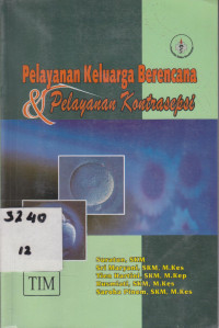 Pelayanan Keluarga Berencana & Pelayanan Kontrasepsi