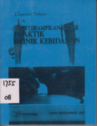 Penuntun Belajar Keterampilan Dasar Praktik Klinik kebidanan