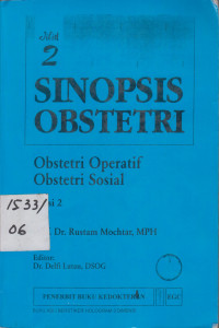 Sinopsis obstetri Jilid 2:obstetri operatif, obstetri sosial