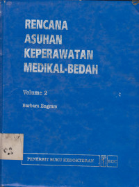 Rencana Asuhan Keperawatan Medikal Bedah Volume 2