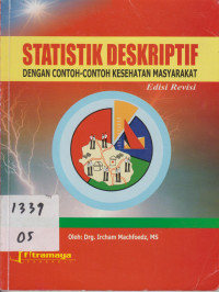 Statistik Deskriptif dengan Contoh - Contoh Kesehatan Masyarakat