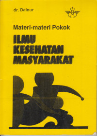 Materi - Materi Pokok Ilmu Kesehatan Masyarakat