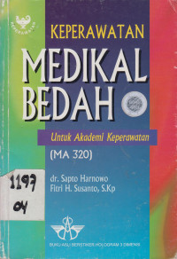 Keperawatan Medikal Bedah Untuk Akademi Keperawatan (MA 320)