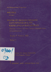 Koma, Sinkop, Kejang - Kejang dan Penyebab Lain Kehilangan Kesadaran (coma, Syncope, Seizures & Others Cause of Episodic Loss of Consciousness)