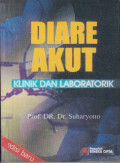 Diare akut :klinik dan laboratorik.