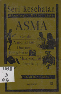 Seri Kesehatan Bimbingan Dokter Pada Asma Gejala Pemeriksaan Diagnosa Pengobatan Menolong Diri Gaya Hidup