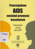 Pencegahan AIDS Melalui Promosi Kesehatan; Masalah yang Sensitif