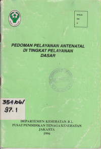 Pedoman pelayanan antenatal di tingkat pelayanan dasar