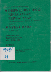 Dispne, Distres dan Kegagalan Pernafasan dan Nyeri Dada