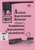 Asuhan Keperawatan Keluarga dengan Pendekatan Traskultural