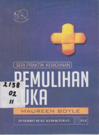 Pemulihan Luka ; Seri Praktik Kebidanan