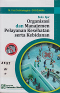 Buku Ajar Organisasi dan Manajemen Pelayanan Kesehatan serta Kebidanan