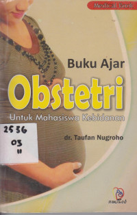 Buku ajar obstetri untuk mahasiswa kebidanan