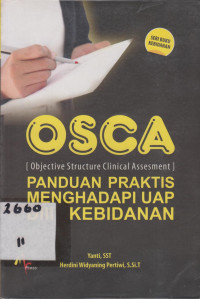 OSCA:Panduan Praktis Menghadapi UAP DIII Kebidanan