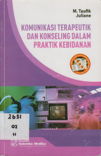 Komunikasi Terapeutik dan Konseling dalam Praktik Kebidanan