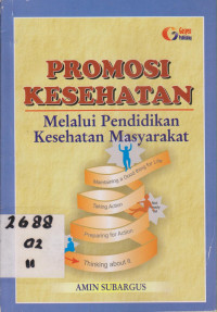 Promosi Kesehatan Melalui Pendidikan Kesehatan Masyarakat