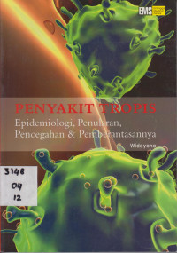 Penyakit Tropis :Epidemiologi, Penularan, Pencegahan & Pemberantasannya