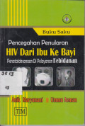 Buku Saku:Pencegahan Penularan HIV Dari Ibu Ke Bayi Penatalaksanaan Di Pelayanan Kebidanan
