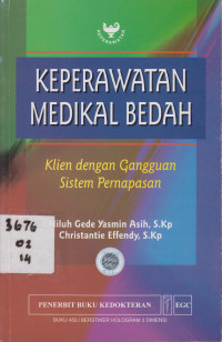 Keperawatan Medikal-Bedah :Klien Dengan Gangguan Sistem Pernapasan