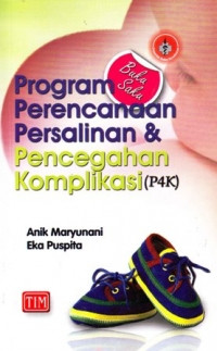 Buku saku program perencanaan persalinan dan pencegahan komplikasi(P4K)