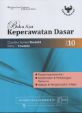 Buku Ajar Keperawatan Dasar Ed 10 (Proses Keperawatan, Kedaruratan & Pertolongan Pertama, Asepsis & Pengendalian Infeksi)