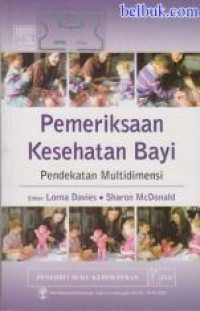 Pemeriksaan Kesehatan Bayi Pendekatan Multidimensi