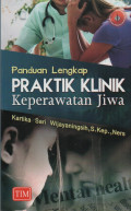 Panduan Lengkap Praktik Klinik Keperawatan Jiwa