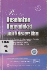 Buku Ajar Kesehatan Reproduksi Untuk Mahasiswa Bidan