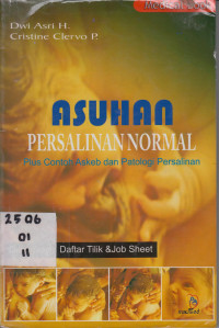 Asuhan Persalinan Normal Plus Contoh Askeb dan Patologi Persalinan