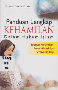 Panduan lengkap kehamilan dalam hukum islam seputar kehamilan,janin,aborsi dan perawatan bayi